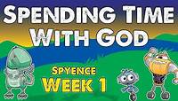 Kids Church Videos - Spending Time With God - Spyence Week 1
