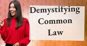 What Are the Three Types of Common Law Explained?