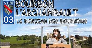 Bourbon l'Archambault, Ville d'Histoire - L' visite l'Allier #8
