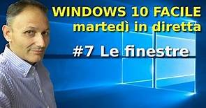 #7 Windows 10 Facile - Le finestre - in diretta con Daniele Castelletti