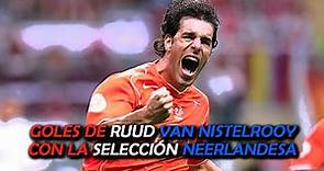 Goles de Ruud Van Nistelrooy - Selección Neerlandesa (1998 - 2011)