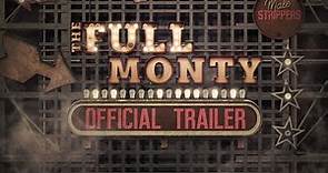 The Full Monty Musical Trailer - A Hilarious Extravaganza on Stage
