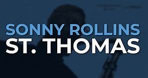 Sonny Rollins - St. Thomas (Official Audio)