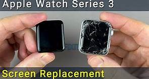 Apple Watch Series 3 Screen Replacement