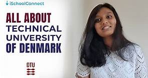 All about Technical University of Denmark | Student experience ft. Pavithra | iSchoolConnect