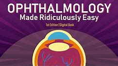 Ophthalmology Made Ridiculously Easy | 1st Edition | Digital Book