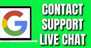 How to Contact Google Support Live Chat (2023)
