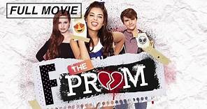 F The Prom (FULL MOVIE) Danielle Campbell, Madelaine Petsch, Lilly Singh | Teen Movie, Comedy