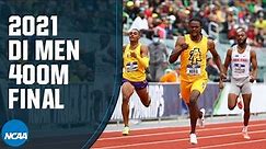 Men's 400m - 2021 NCAA track and field championship