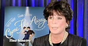 COME FLY AWAY - Tina Sinatra Interview