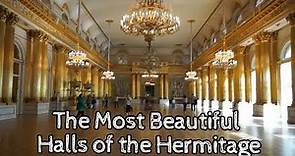 The Most Beautiful Halls of the Hermitage