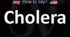 How to Pronounce Cholera? (2 WAYS!) UK/British Vs US/American English Pronunciation