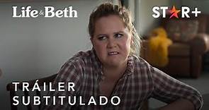 Life & Beth | Tráiler Oficial Subtitulado | Star+