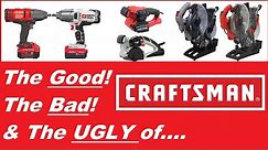 The Good, The Bad & The Ugly Truth About CRAFTSMAN TOOLS