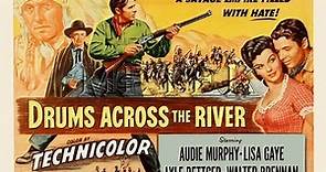 Drums Across the River (1954) 1080p - Audie Murphy, Walter Brennan, Lisa Gaye Lyle Bettger