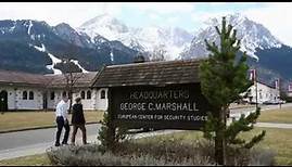 George C. Marshall European Center: Continuing the Legacy