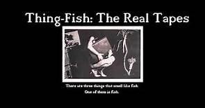 Frank Zappa's Thing Fish: The Real Tapes (Demo)