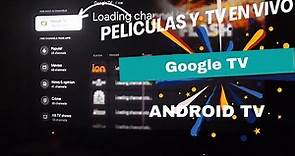Google TV ya disponible en android TV con cientos de canales en vivo y películas!