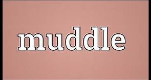 Muddle Meaning