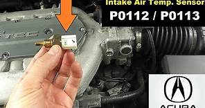 Acura TL Intake Air Temperature Sensor Testing and Replacement P0112 / P0113
