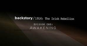 WNIT Specials:1916 Irish Rebellion Episode One
