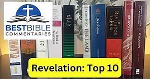 Top 10 Revelation Bible Commentaries (+ 6 more volumes)