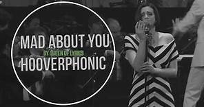 Mad about you - Hooverphonic ( Lyrics )