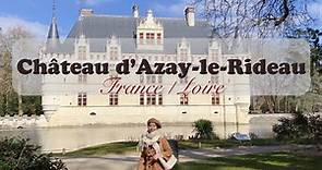Exploring the Enchanting Beauty of Chateau d’Azay le Rideau