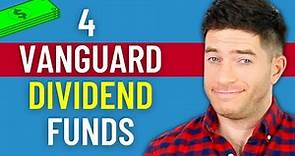 The Best Vanguard Dividend Funds – 4 Popular ETFs