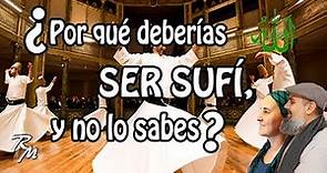 Sufismo ♥ ¿Qué es el Sufismo? ♥ El Camino SUFÍ...