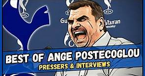 ⚽THE BEST OF | ANGE POSTECOGLOU | PRESSERS & INTERVIEWS