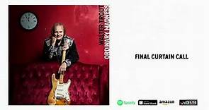 Walter Trout - Final Curtain Call (Ordinary Madness)