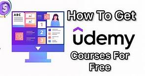 HOW TO GET UDEMY COURSES FOR FREE IN 2023