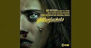 No Return (Main Title Theme) (Single from "Yellowjackets Showtime Original Series Soundtrack")