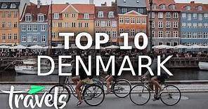 Top 10 Reasons to Visit Denmark in 2021