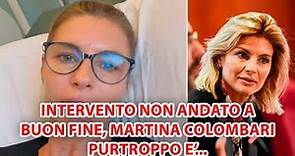 MARTINA COLOMBARI IN OSPEDALE: IL DIETRO LE QUINTE DELL'INTERVENTO!