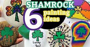 How to Paint Shamrocks 6 Different Designs || St. Patrick's Day Craft || Rock Painting 101