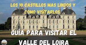 CASTILLOS del Loira y CONSEJOS para visitar el VALLE DEL LOIRA. Guía Francia #8