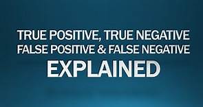 True Positive, True Negative, False Positive and False Negative EXPLAINED
