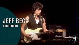 Jeff Beck - Scatterbrain (Performing this week...Live At Ronnie Scott's)