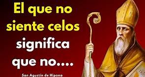 ➡▶San Agustín de Hipona FRASES celebres sobre la VIDA y el AMOR ❤