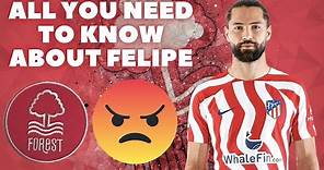 What MADMAN Felipe Will Bring To Nottingham Forest