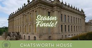 SEASON FINALE CHATSWORTH HOUSE Full Episode, The seat of the Duke of Devonshire.