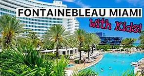 Fontainebleau Miami Beach - Family Vacation and Room Tour