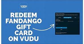 How To Use & Redeem Fandango Gift Card on Vudu (2022)