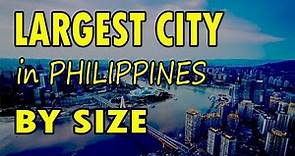 Top 10 Largest Cities in Philippines by Size