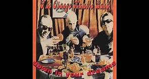 The Orange Humble Band - Down In Your Dreams