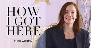 Ruth Wilson discusses her career highlights and being motivated by fear | How I Got Here | Bazaar UK