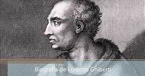 Biografía de Lorenzo Ghiberti