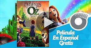 Leyendas de Oz: El regreso de Dorothy - Película En Español Gratis - Legends Of Oz Dorothys Return